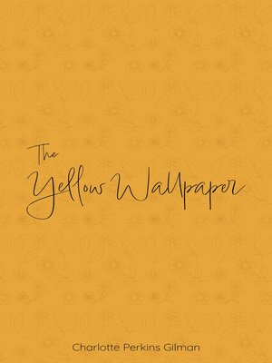 cover image of The Yellow Wallpaper